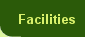 Our Facilities