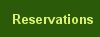Reservations