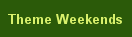 Campground Theme Weekends